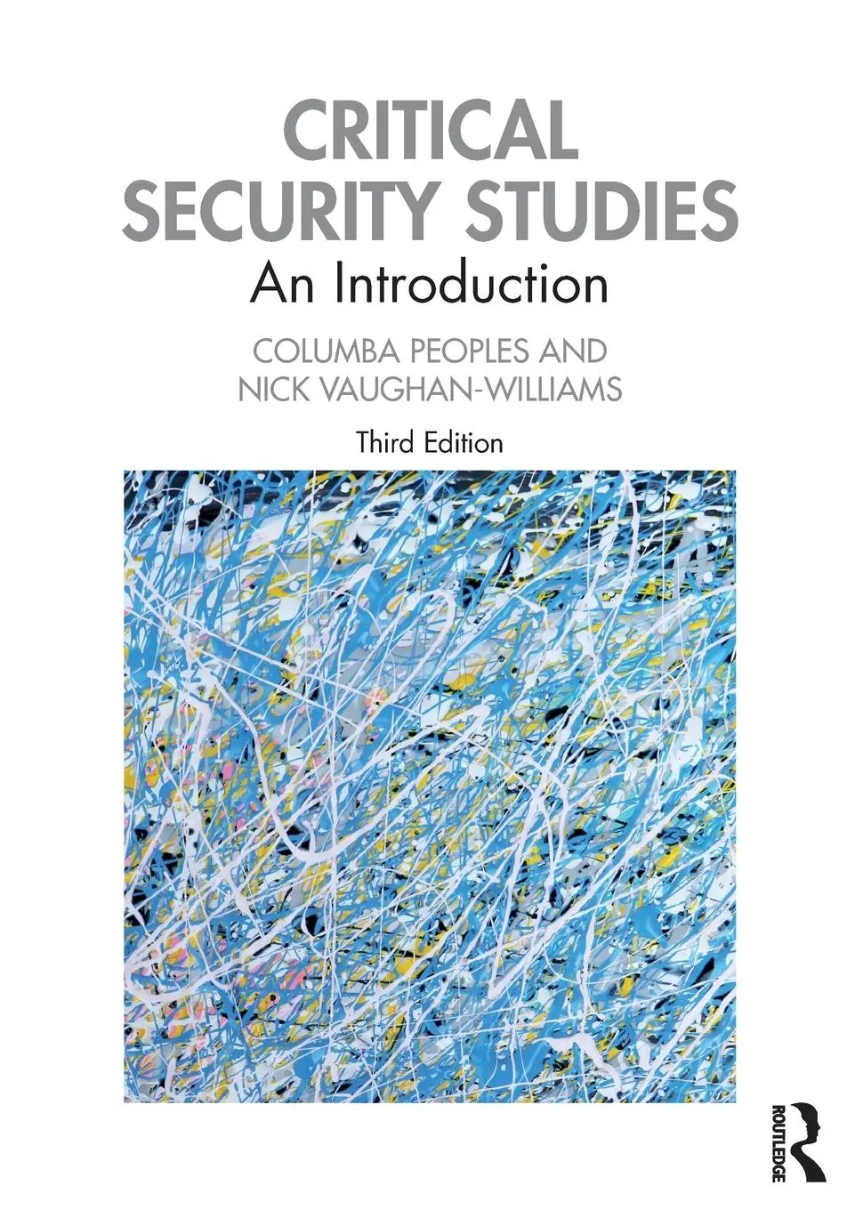 Cover: 9780367224257 | Critical Security Studies | An Introduction | Columba Peoples (u. a.)