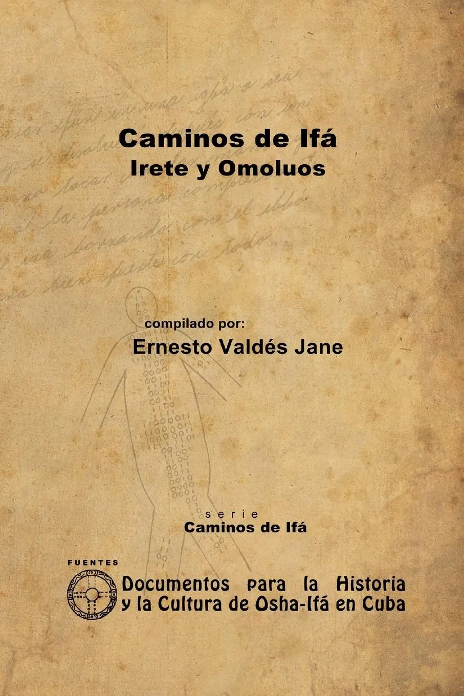 Cover: 9781105074257 | Caminos de Ifá. Irete y Omolúos | Ernesto Valdés Jane | Taschenbuch