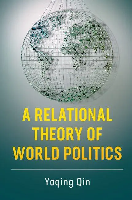 Cover: 9781316634257 | A Relational Theory of World Politics | Yaqing Qin | Taschenbuch