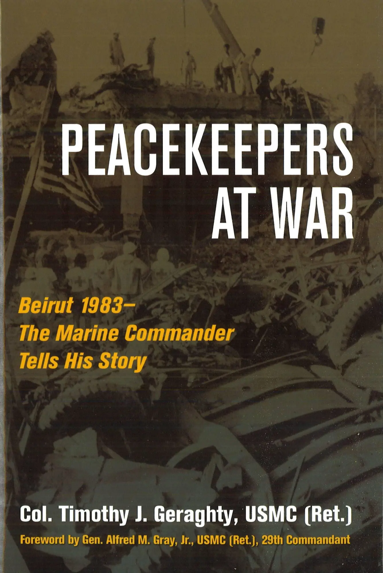 Cover: 9781597974257 | Peacekeepers at War | Timothy Geraghty | Buch | Englisch | 2009
