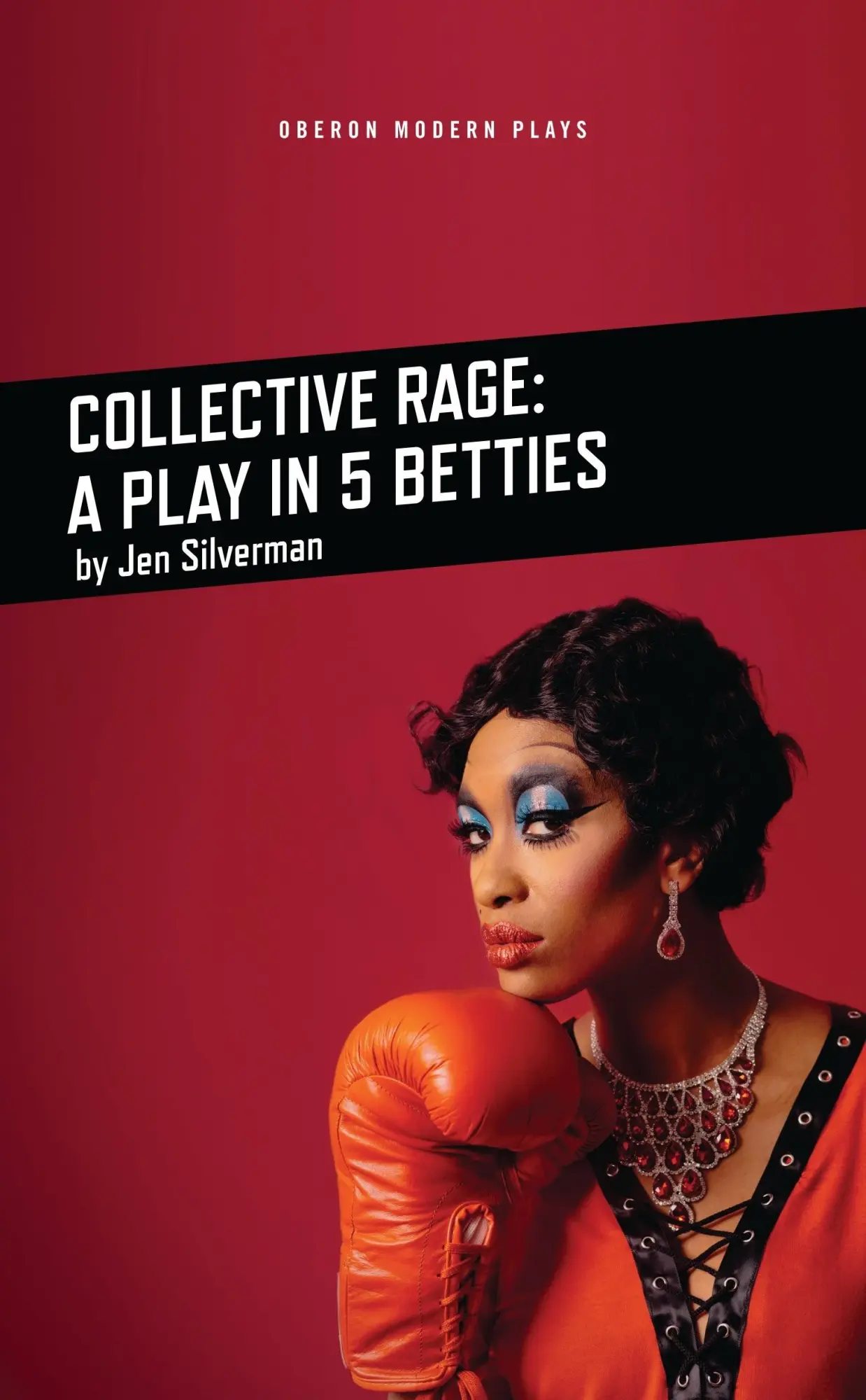 Cover: 9781786824257 | Collective Rage | A Play in Five Betties | Jen Silverman | Taschenbuch