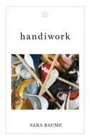 Cover: 9781916434257 | handiwork | Sara Baume | Taschenbuch | 128 S. | Englisch | 2020