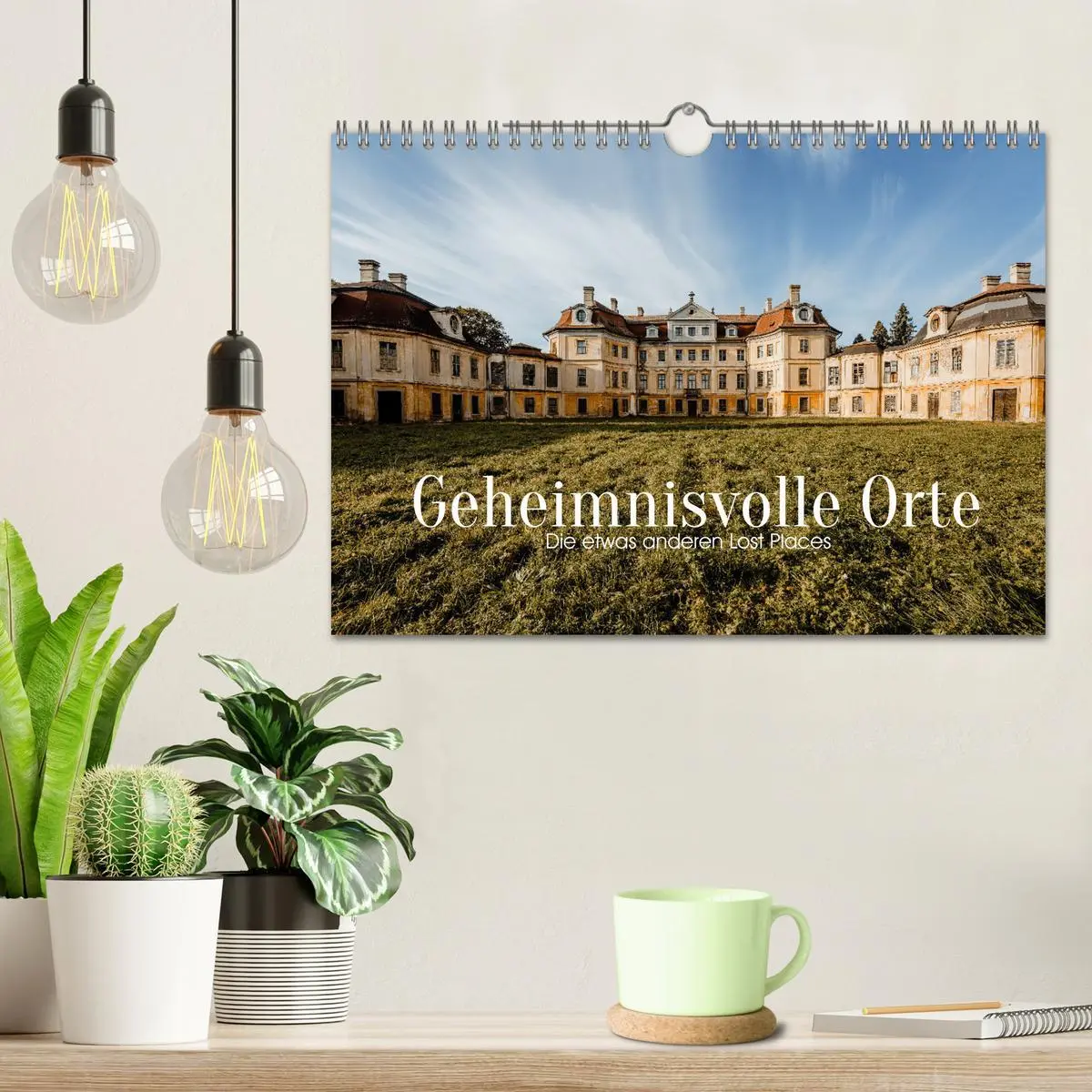 Bild: 9783457564257 | Geheimnisvolle Orte - Die etwas anderen Lost Places (Wandkalender...