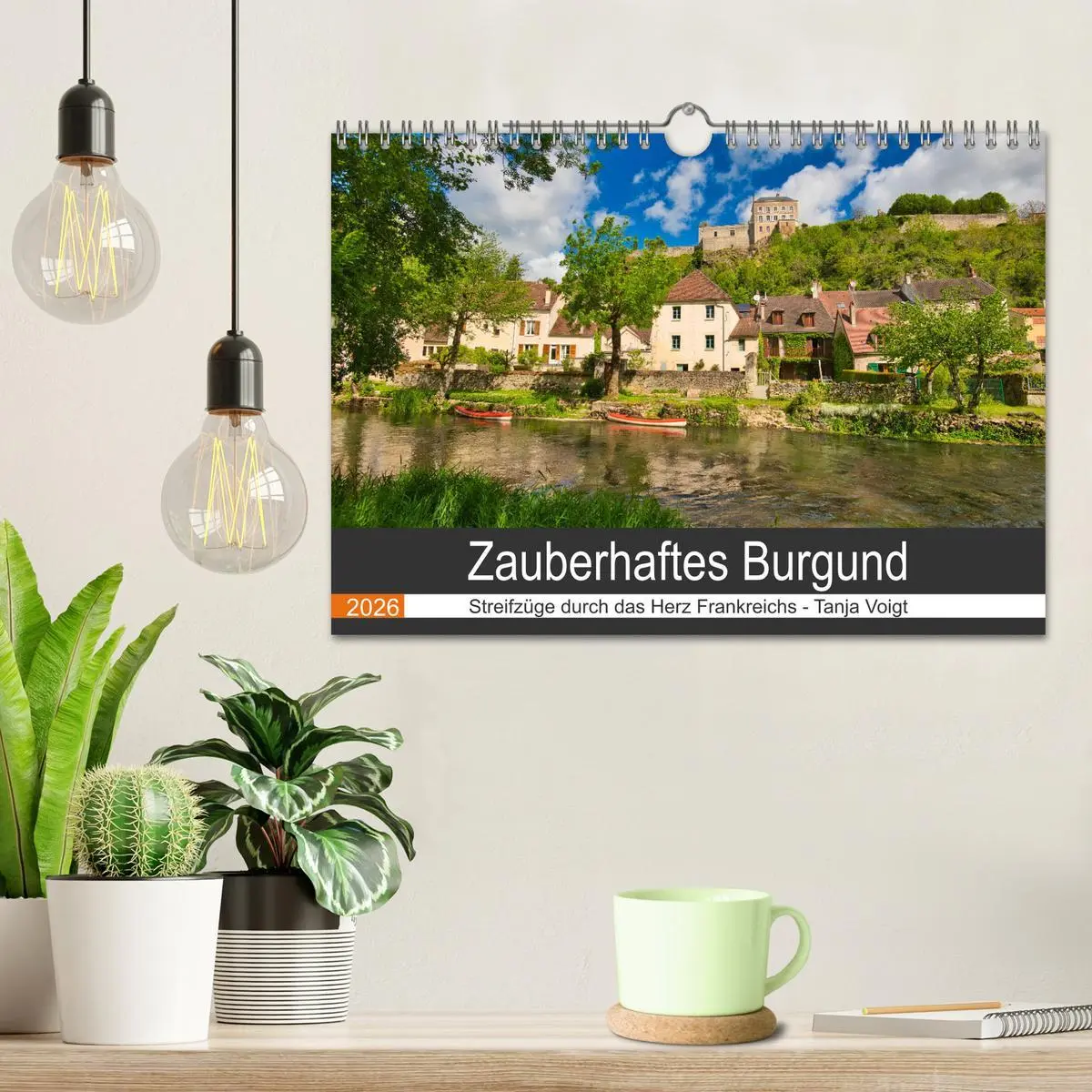 Bild: 9783457634257 | Zauberhaftes Burgund (Wandkalender 2026 DIN A4 quer), CALVENDO...