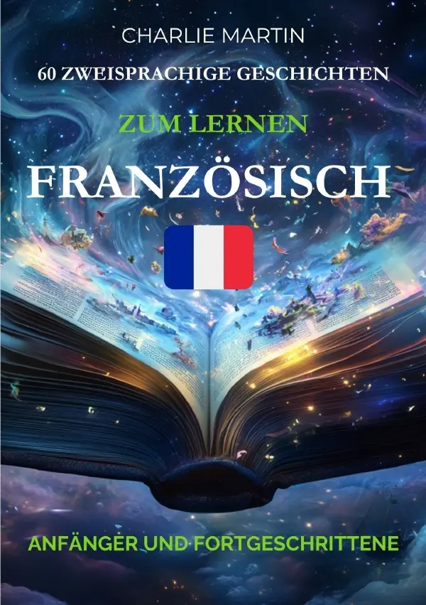 Cover: 9783565304257 | 60 Zweisprachige Geschichten, Zum Lernen Französisch : Anfänger und...