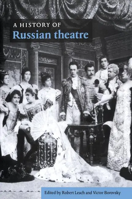 Cover: 9780521034357 | A History of Russian Theatre | Robert Leach (u. a.) | Taschenbuch