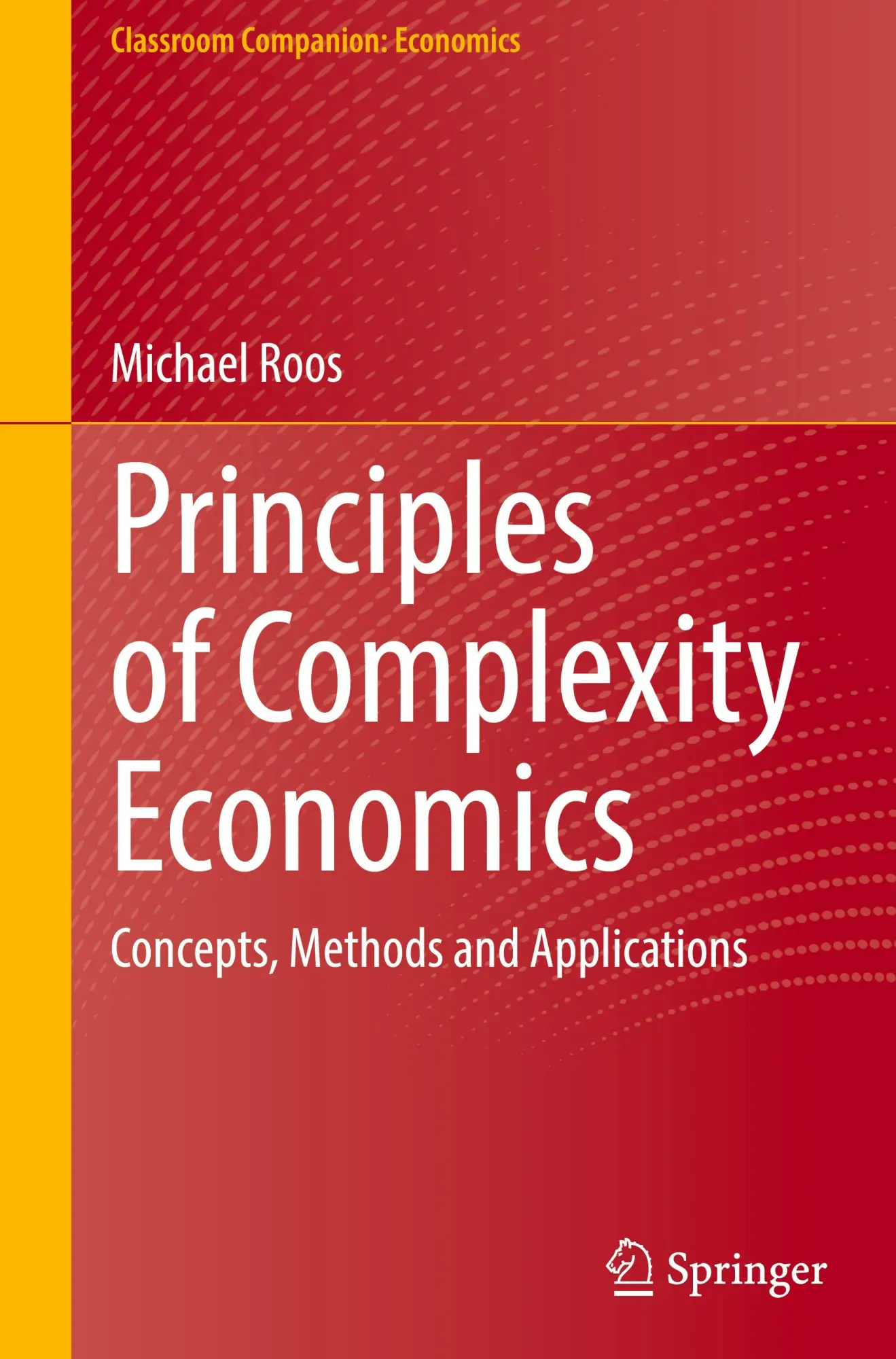 Cover: 9783031514357 | Principles of Complexity Economics | Michael Roos | Buch | xxiii