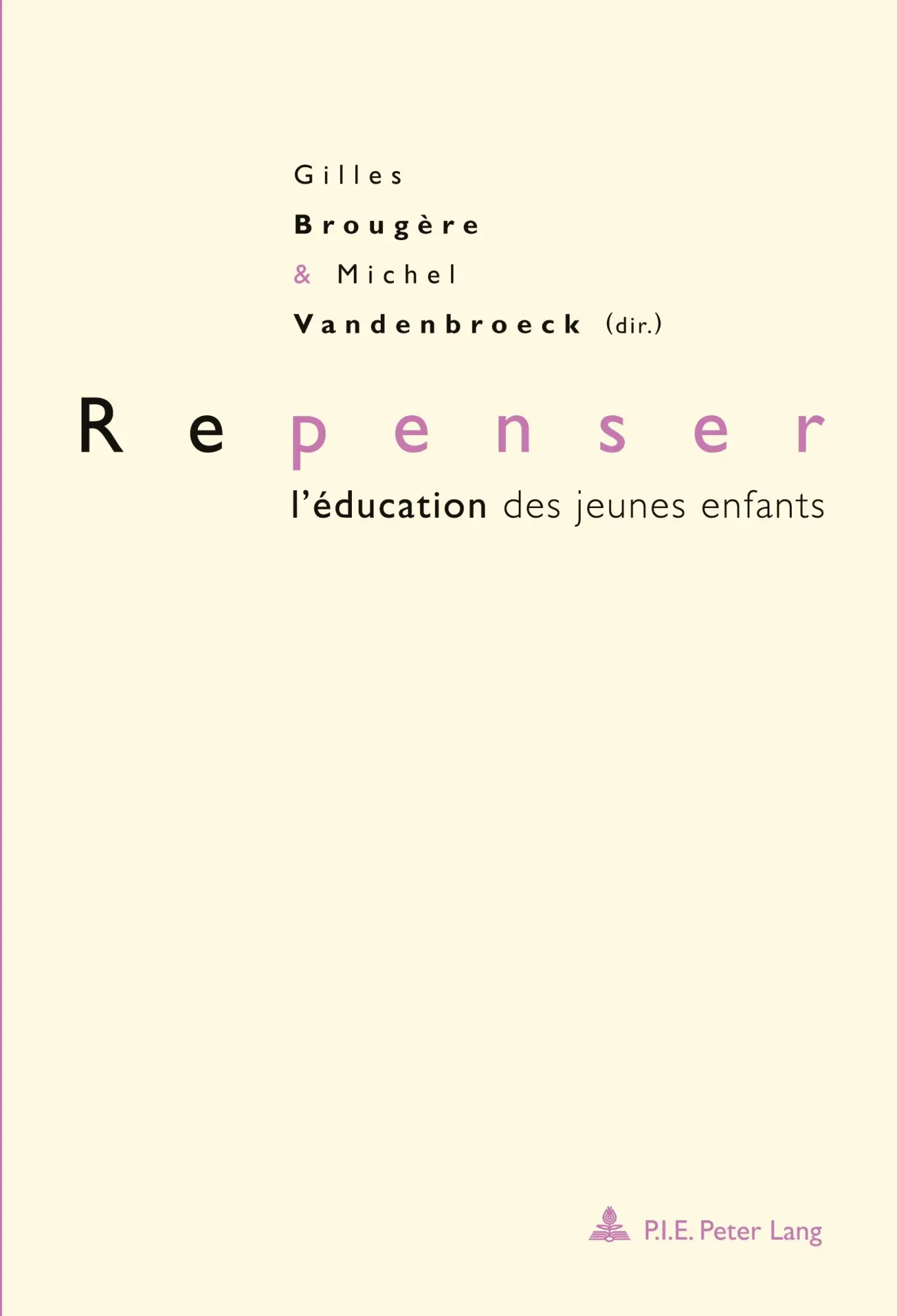 Cover: 9789052014357 | Repenser l'éducation des jeunes enfants | Deuxième tirage | Buch