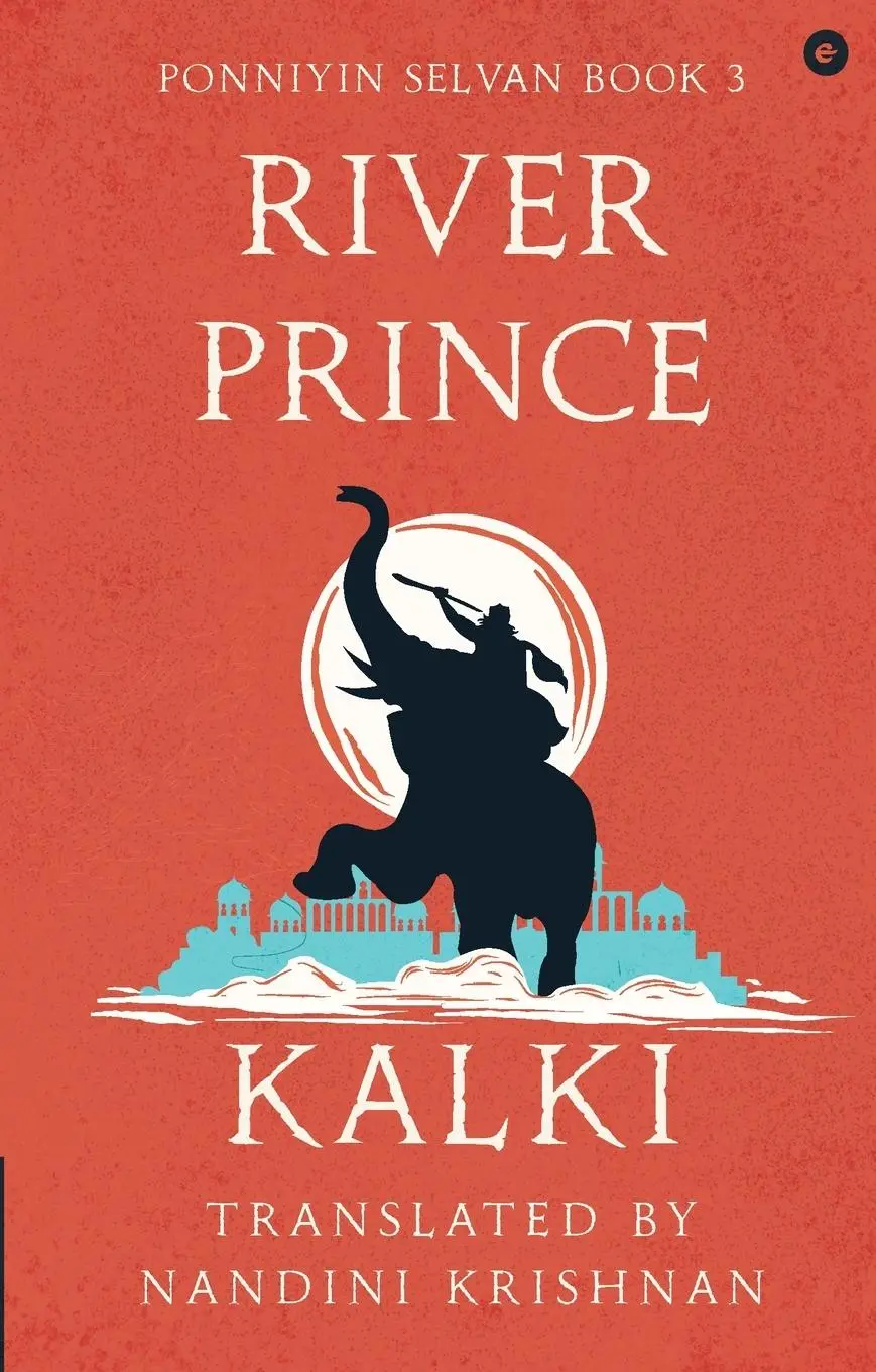 Cover: 9789360454357 | River Prince (Ponniyin Selvan Book 3) | Kalki | Taschenbuch | Englisch