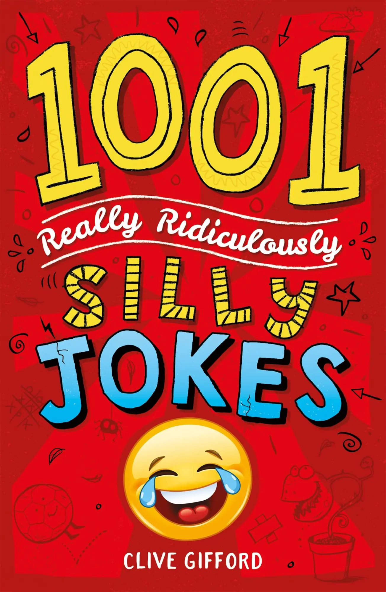 Cover: 9781444944457 | 1001 Really Ridiculously Silly Jokes | Clive Gifford | Taschenbuch