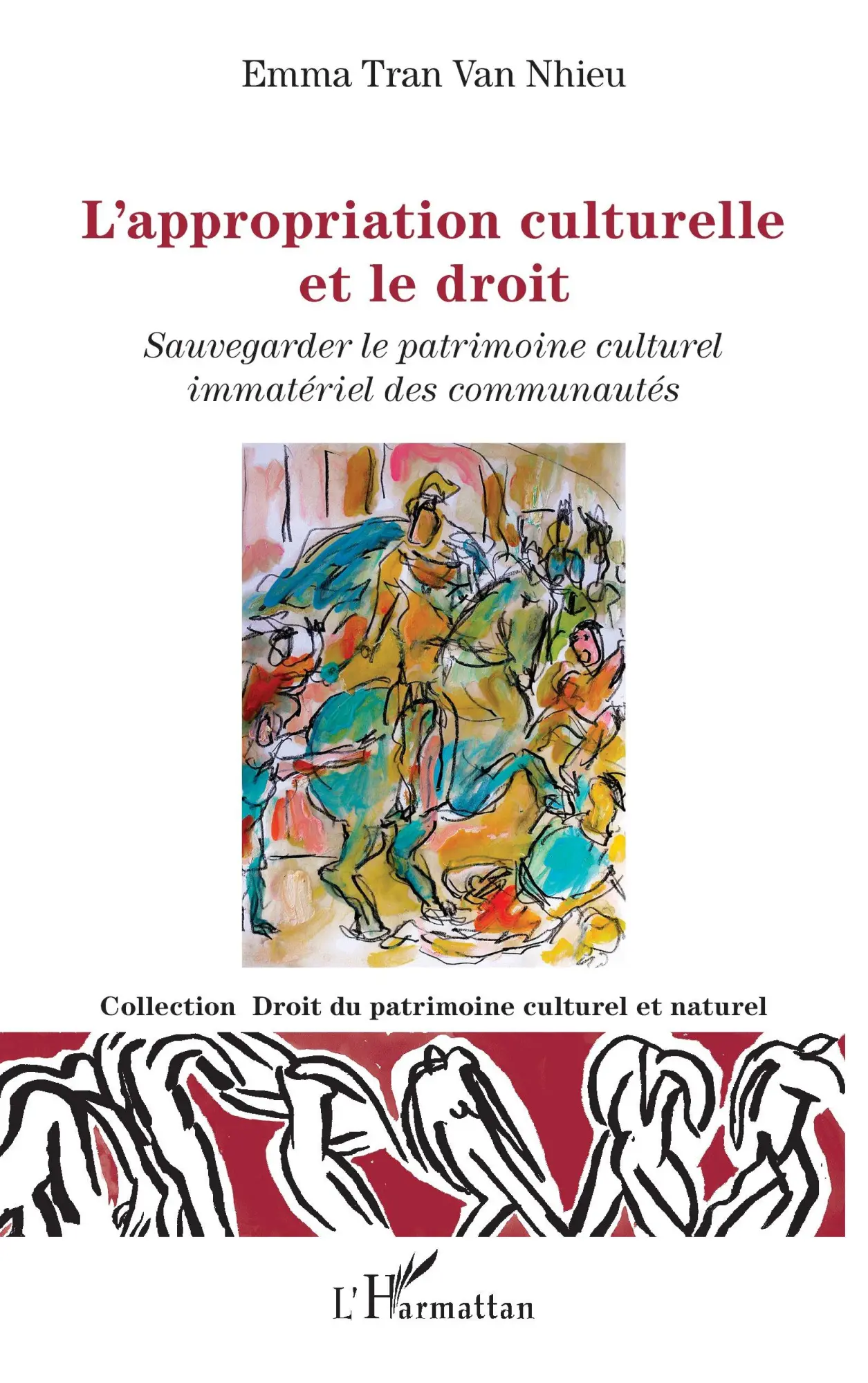 Cover: 9782336484457 | L'appropriation culturelle et le droit | Emma Tran van Nhieu | Buch