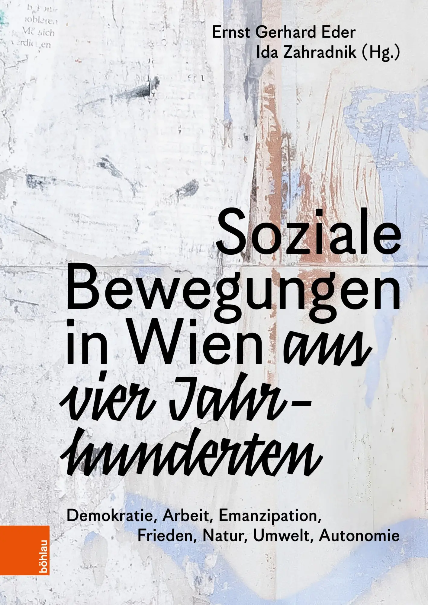 Cover: 9783205224457 | Soziale Bewegungen in Wien aus vier Jahrhunderten | Ernst-Gerhard Eder