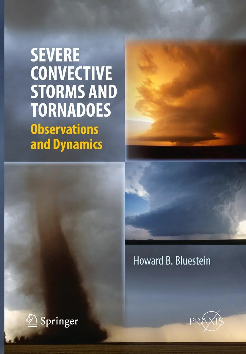 Cover: 9783642434457 | Severe Convective Storms and Tornadoes | Observations and Dynamics