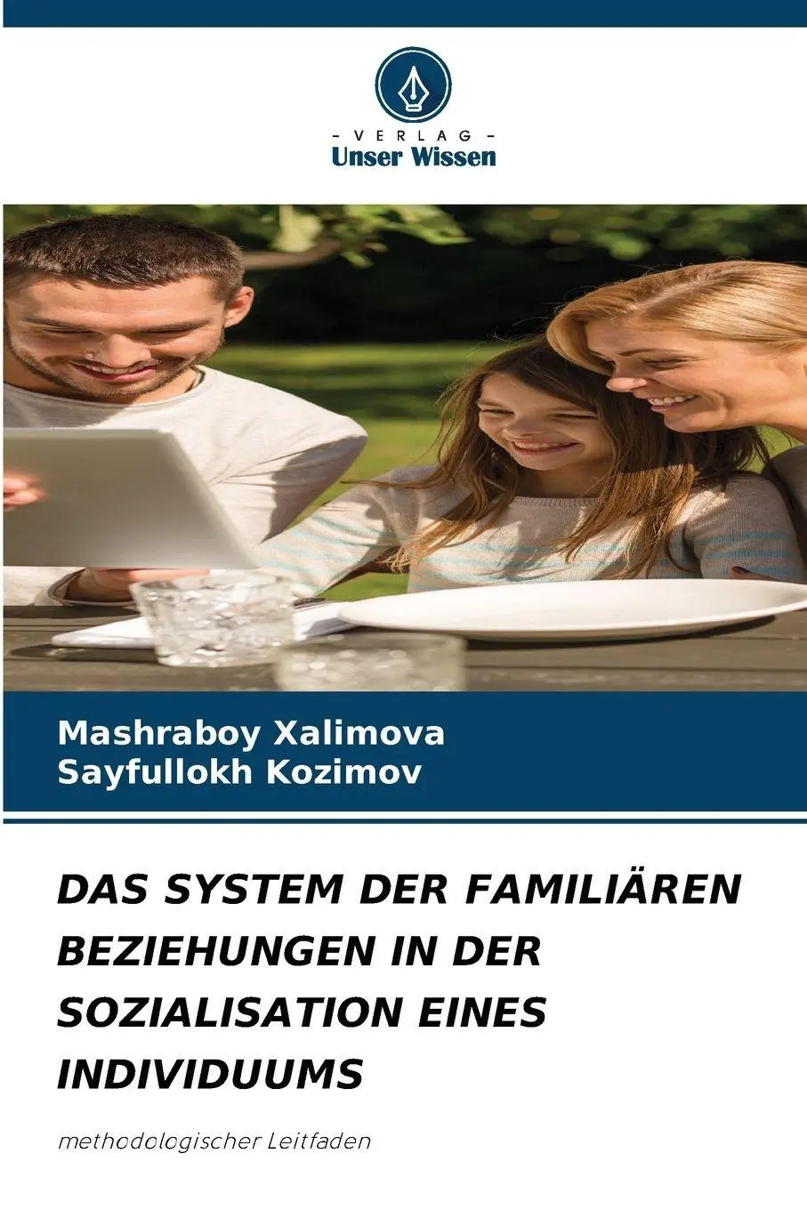 Cover: 9786208064457 | DAS SYSTEM DER FAMILIÄREN BEZIEHUNGEN IN DER SOZIALISATION EINES...