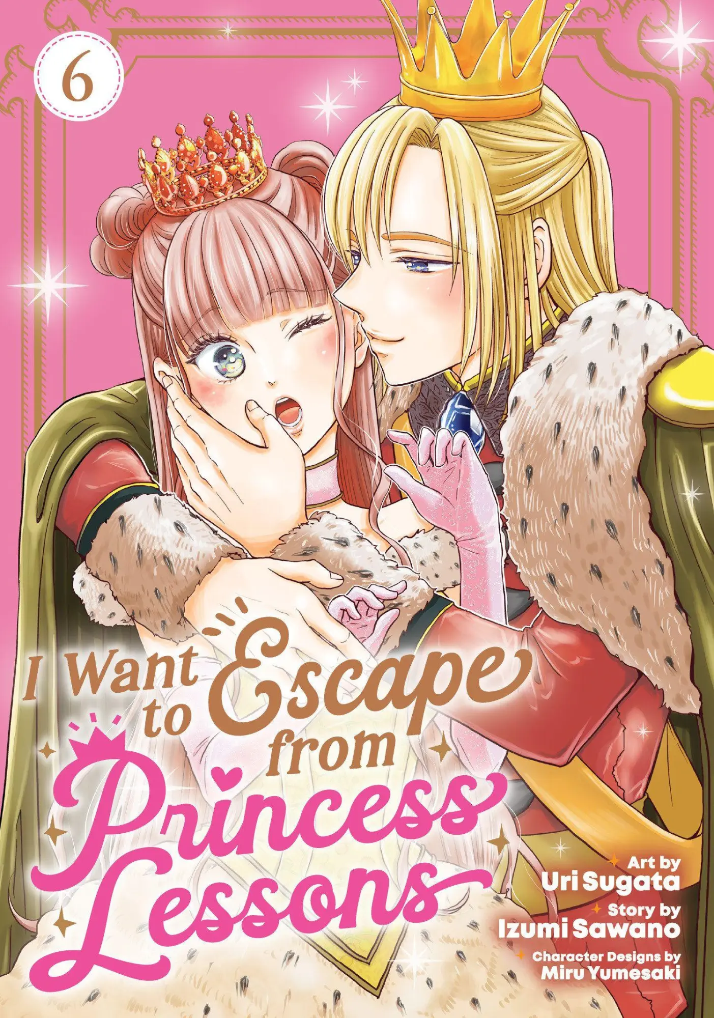 Cover: 9798895614457 | I Want to Escape from Princess Lessons (Manga) Vol. 6 | Izumi Sawano