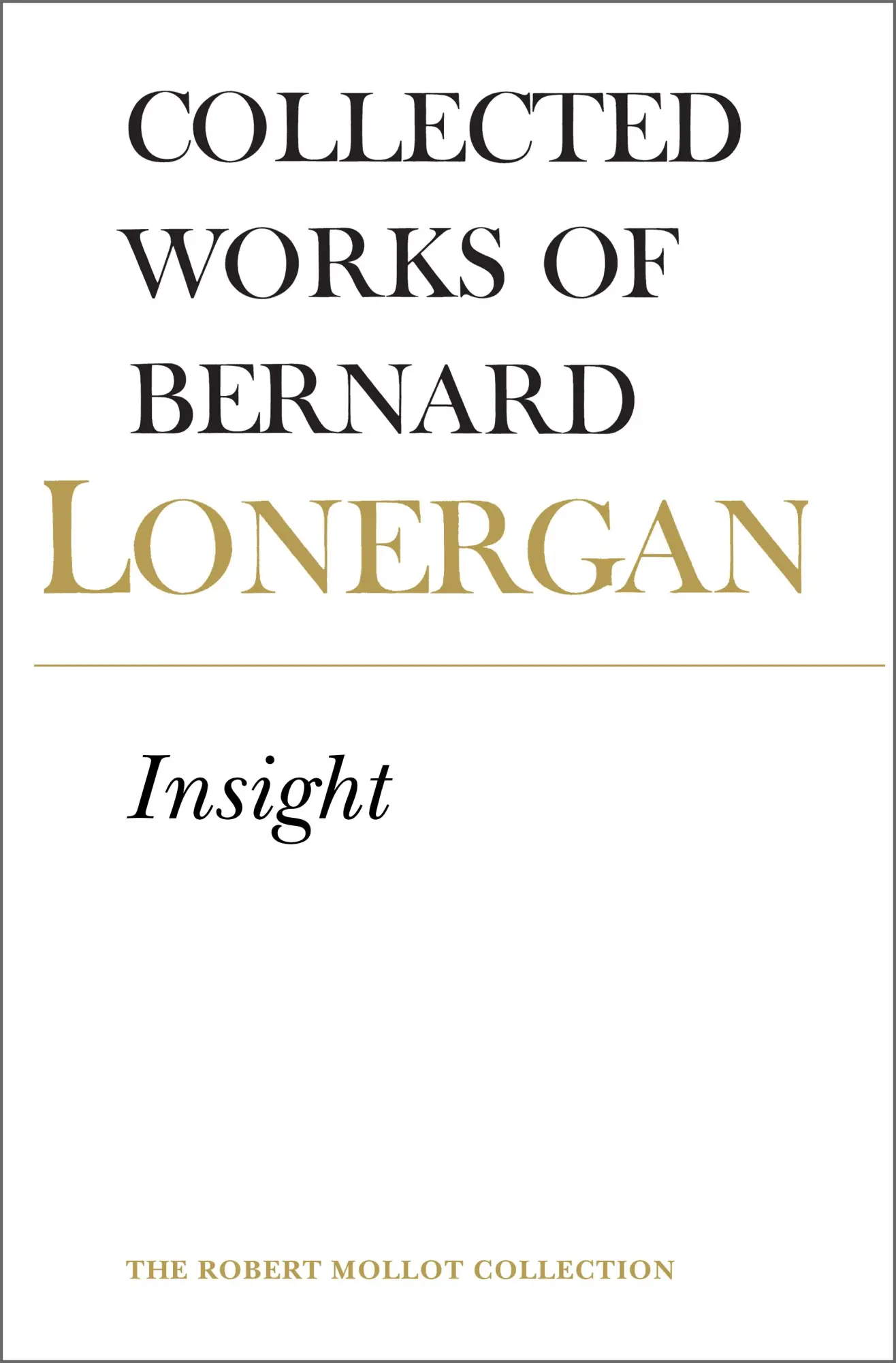 Cover: 9780802034557 | Insight, Volume 3 | Bernard Lonergan | Taschenbuch | Englisch | 1992
