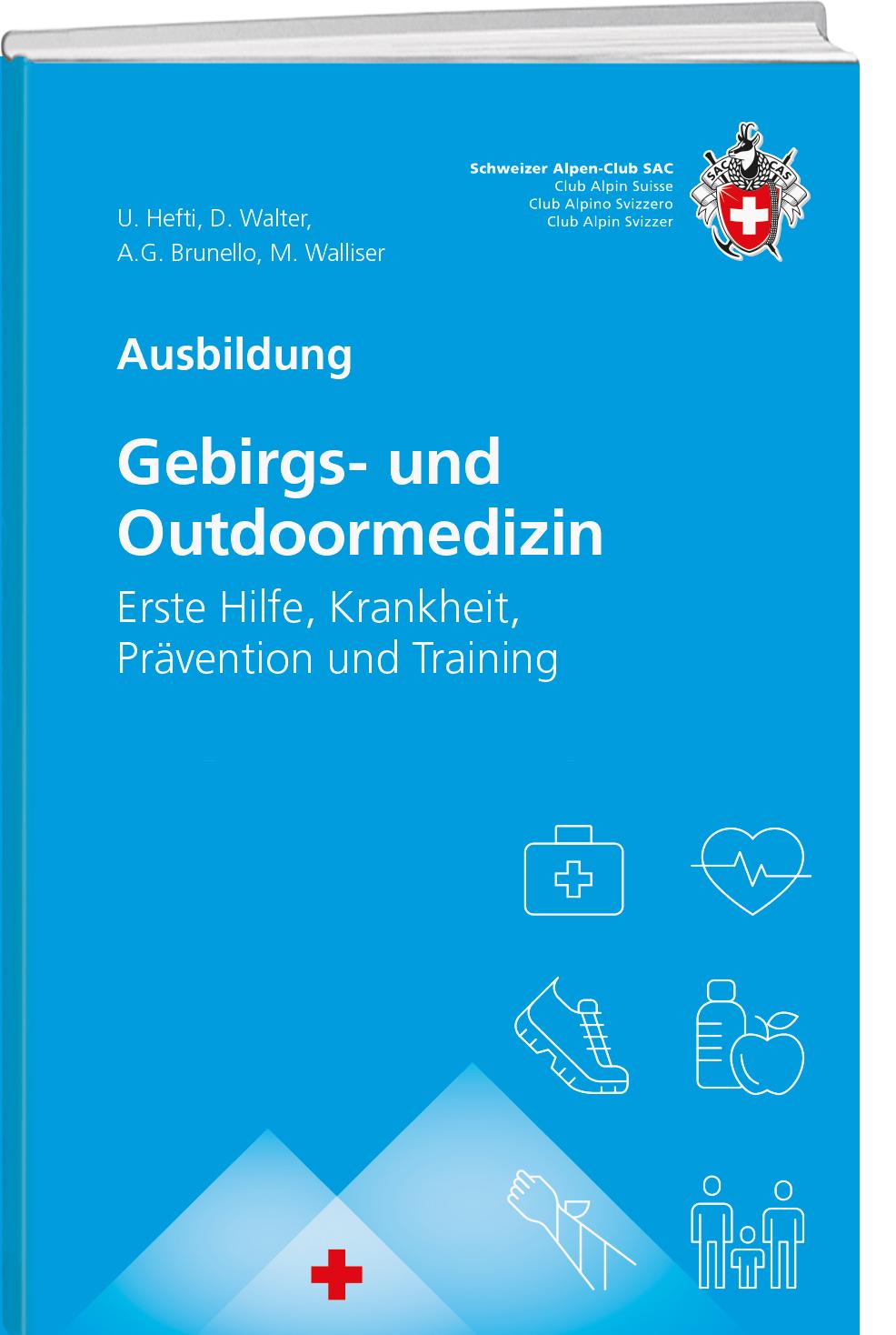 Cover: 9783859024557 | Gebirgs -und Outdoormedizin | Urs Hefti (u. a.) | Taschenbuch | 328 S.