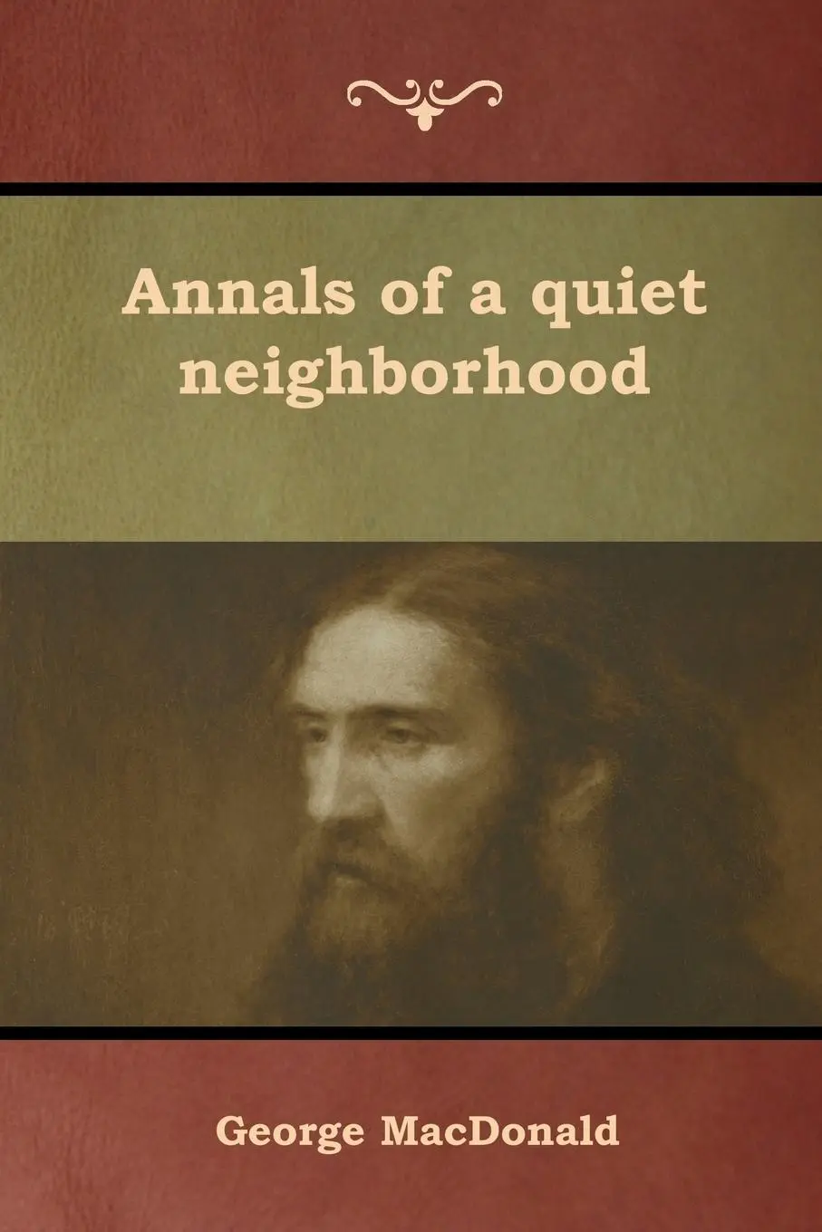 Cover: 9781618954657 | Annals of a quiet neighborhood | George Macdonald | Taschenbuch | 2019