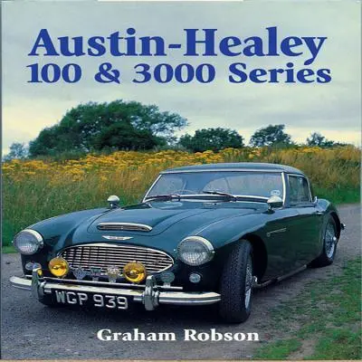 Cover: 9781861264657 | Austin-Healey 100 &amp; 3000 Series | Graham Robson | Taschenbuch | 2001