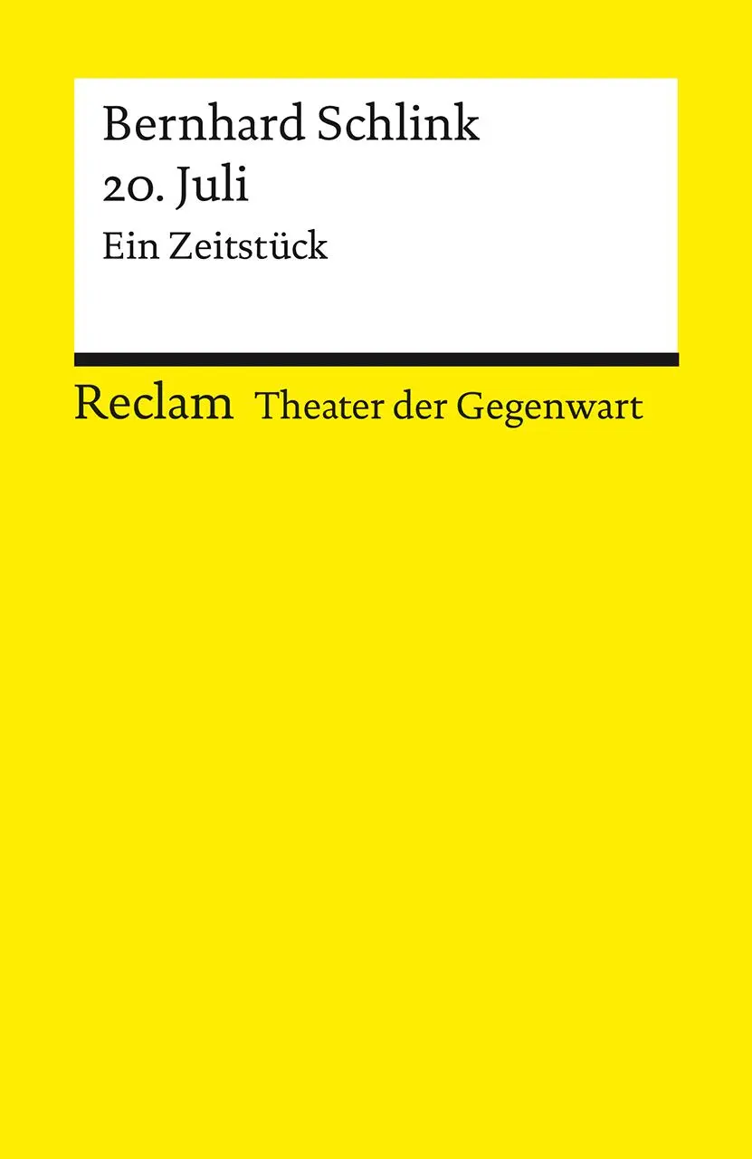 Cover: 9783150144657 | 20. Juli. Ein Zeitstück. [Theater der Gegenwart]. Mit einem...