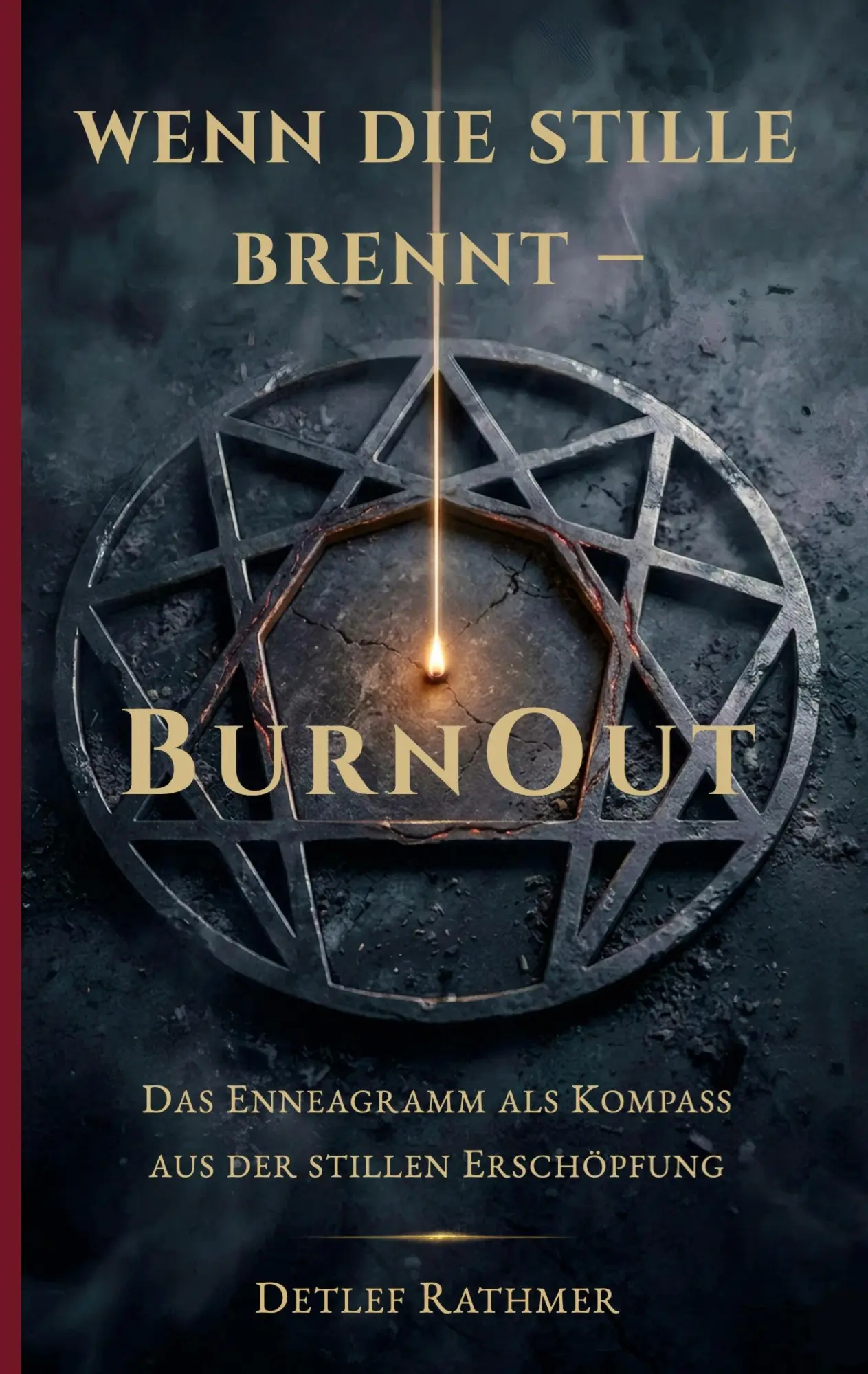 Cover: 9783696354657 | Wenn die Stille brennt - BurnOut | Detlef Rathmer | Taschenbuch | 2026