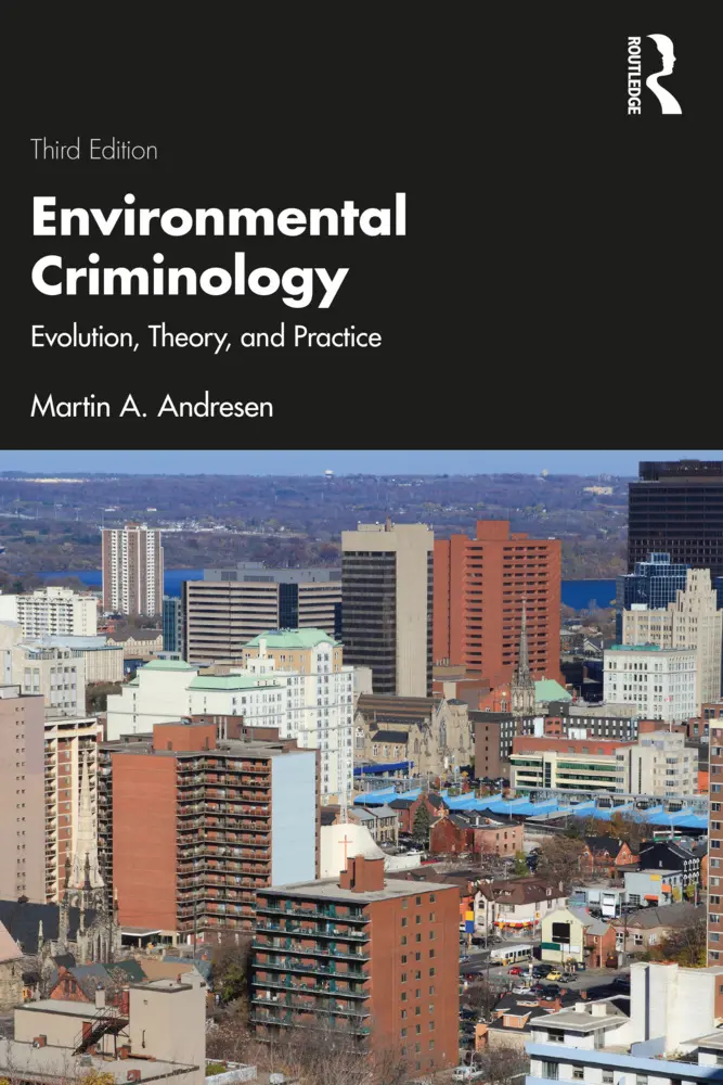 Cover: 9781032454757 | Environmental Criminology | Evolution, Theory, and Practice | Andresen