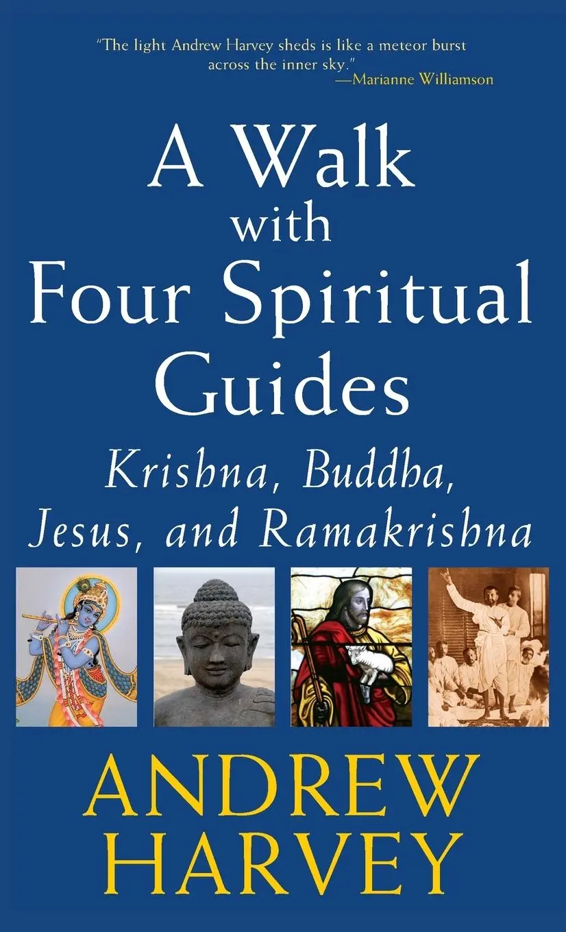 Cover: 9781683364757 | A Walk with Four Spiritual Guides | Andrew Harvey | Buch | Gebunden