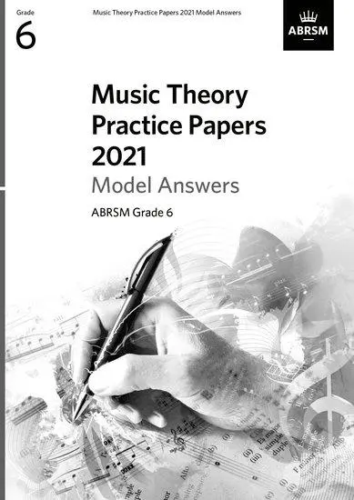 Cover: 9781786014757 | Music Theory Practice Papers 2021 Model Answers, ABRSM Grade 6 | Abrsm
