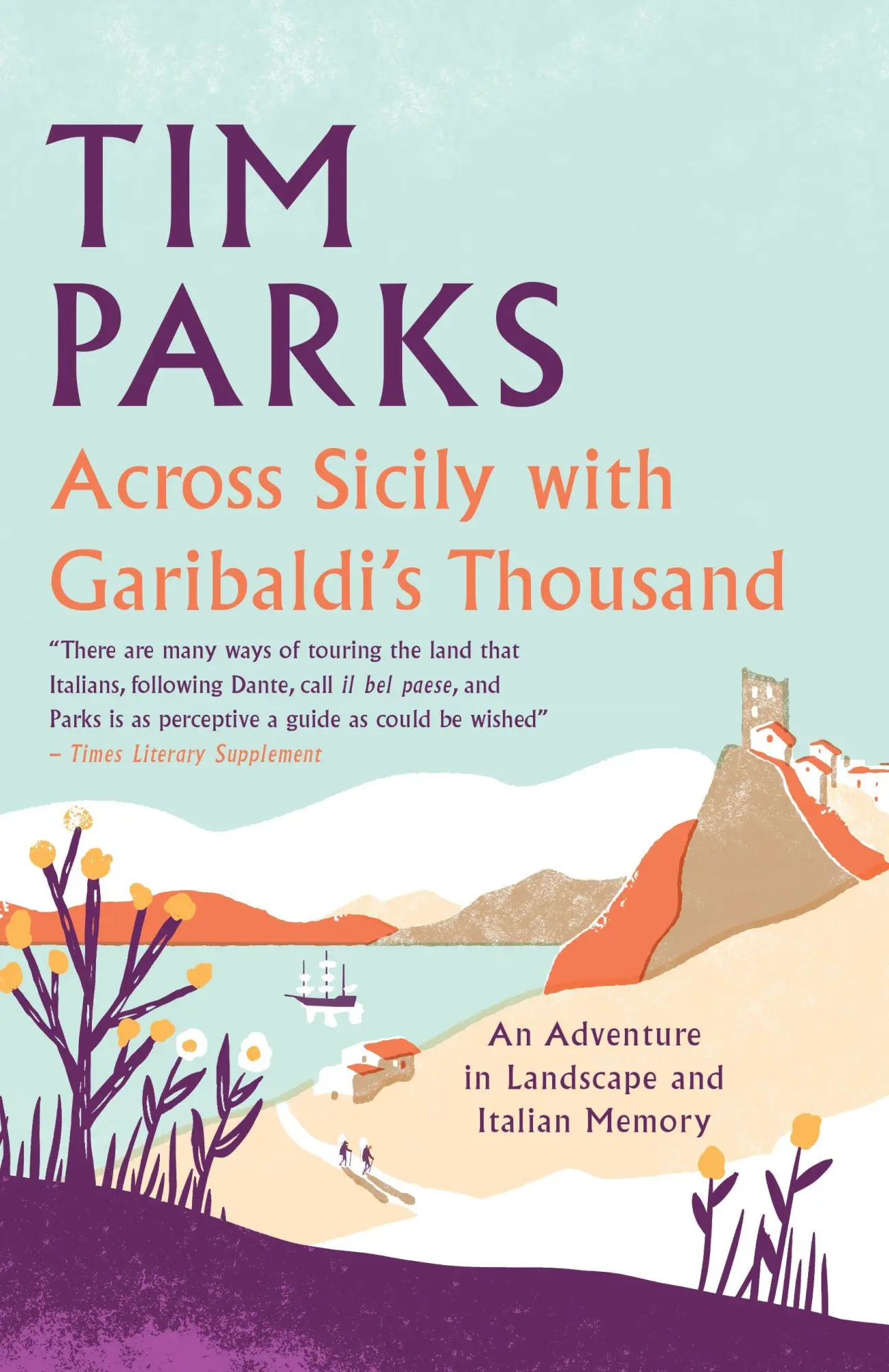 Cover: 9781846884757 | Across Sicily with The Thousand | An adventure in landscape and memory