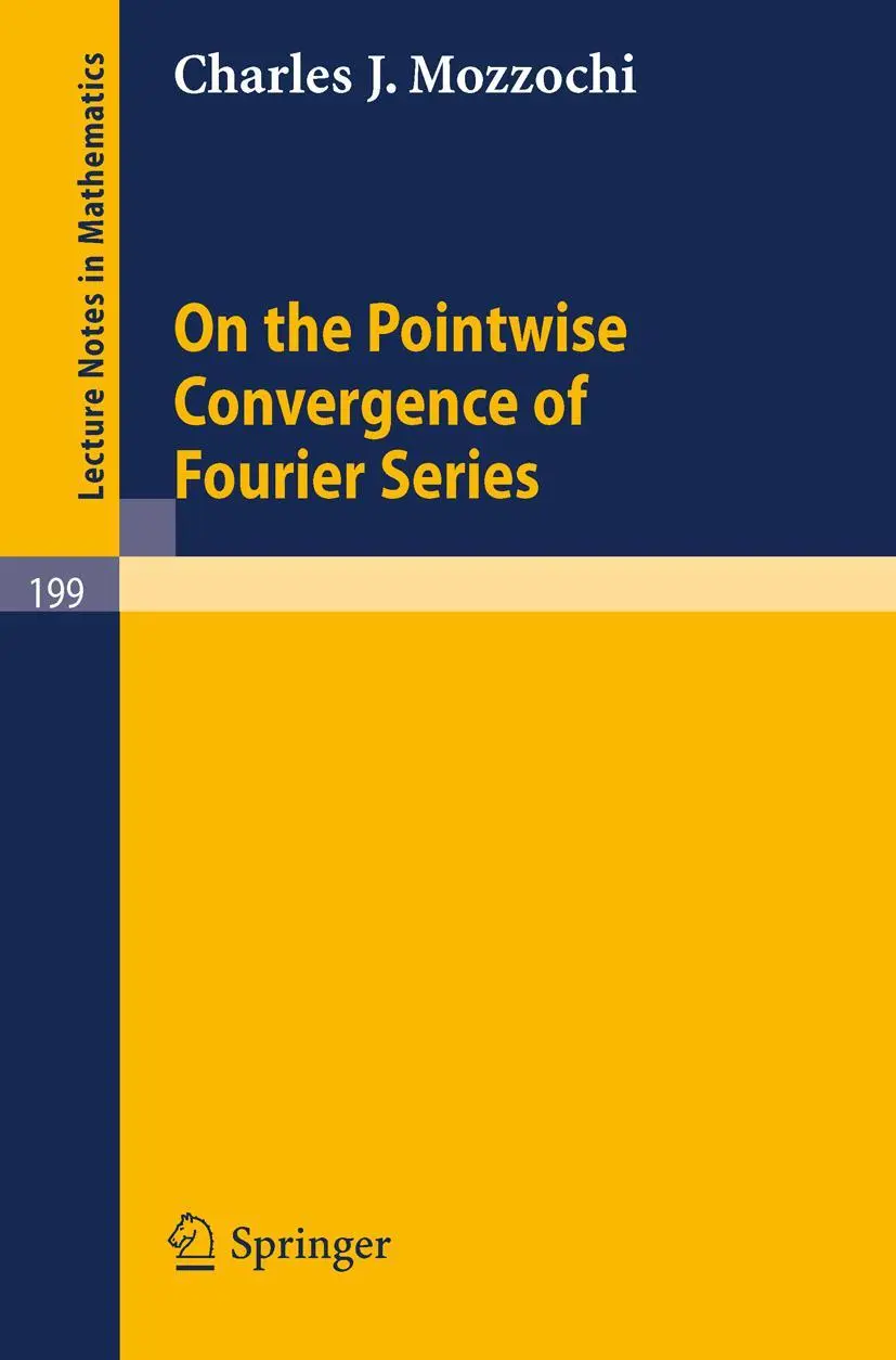 Cover: 9783540054757 | On the Pointwise Convergence of Fourier Series | Charles J. Mozzochi