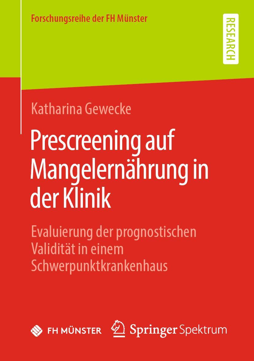 Cover: 9783658274757 | Prescreening auf Mangelernährung in der Klinik | Katharina Gewecke | x