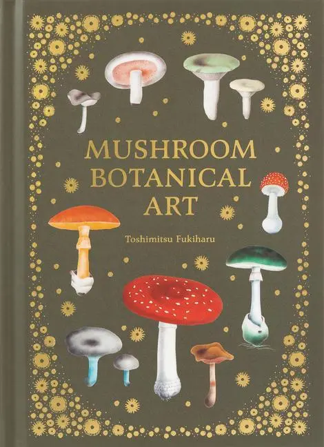 Cover: 9784756254757 | Mushroom Botanical Art | Toshimitsu Fukiharu | Buch | Gebunden | 2021