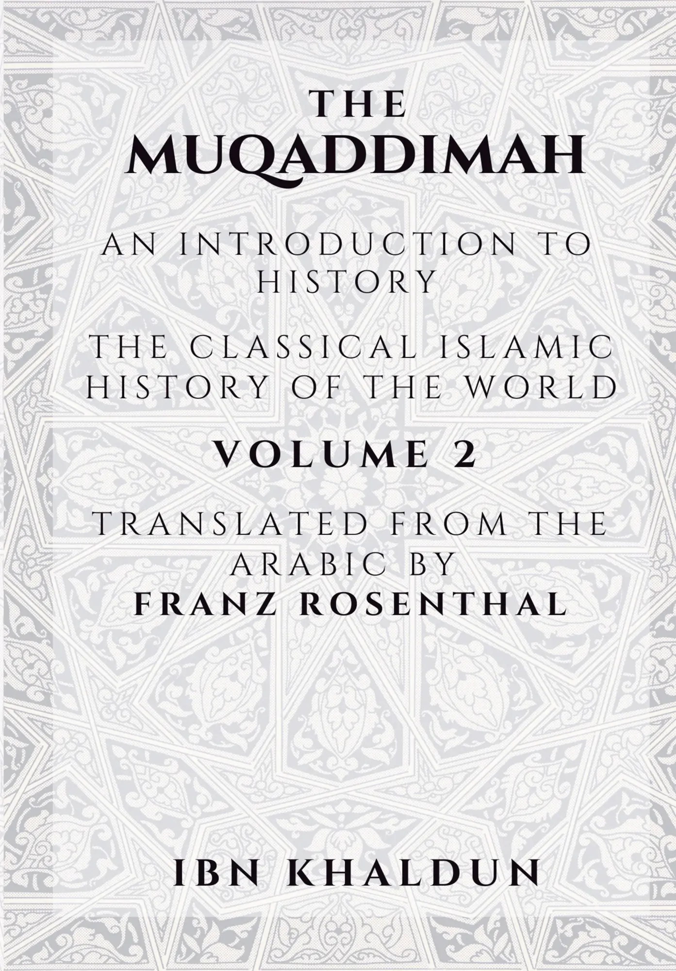 Cover: 9789390804757 | The Muqaddimah | An Introduction to History - Volume 2 | Ibn Khaldun