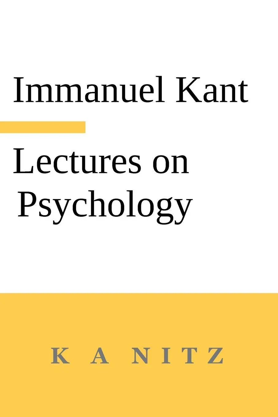 Cover: 9780473714857 | Immanuel Kant's Lectures on Psychology | Immanuel Kant | Taschenbuch