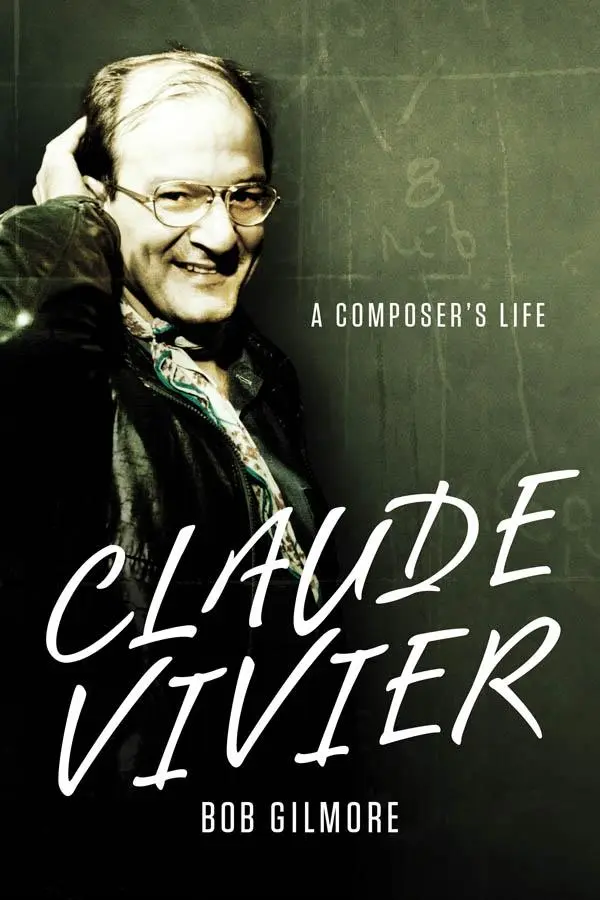 Cover: 9781580464857 | Claude Vivier | A Composer's Life | Bob Gilmore | Buch | Englisch