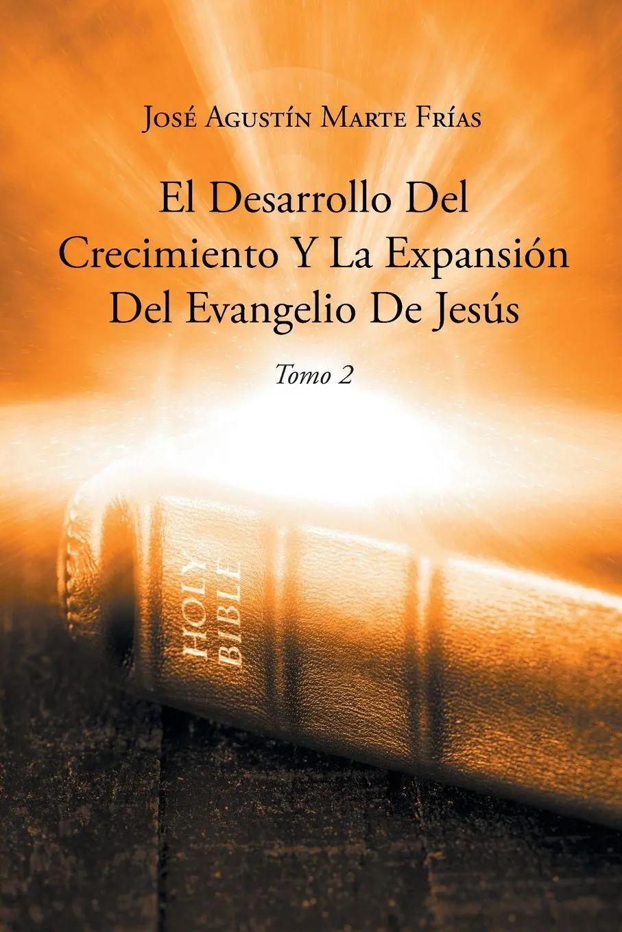 Cover: 9781662494857 | El Desarrollo Del Crecimiento Y La Expansión Del Evangelio De Jesús