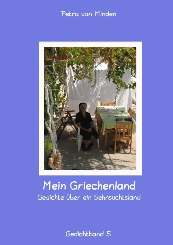 Cover: 9783754124857 | Mein Griechenland | Gedichte über ein Sehnsuchtsland | Minden | Buch