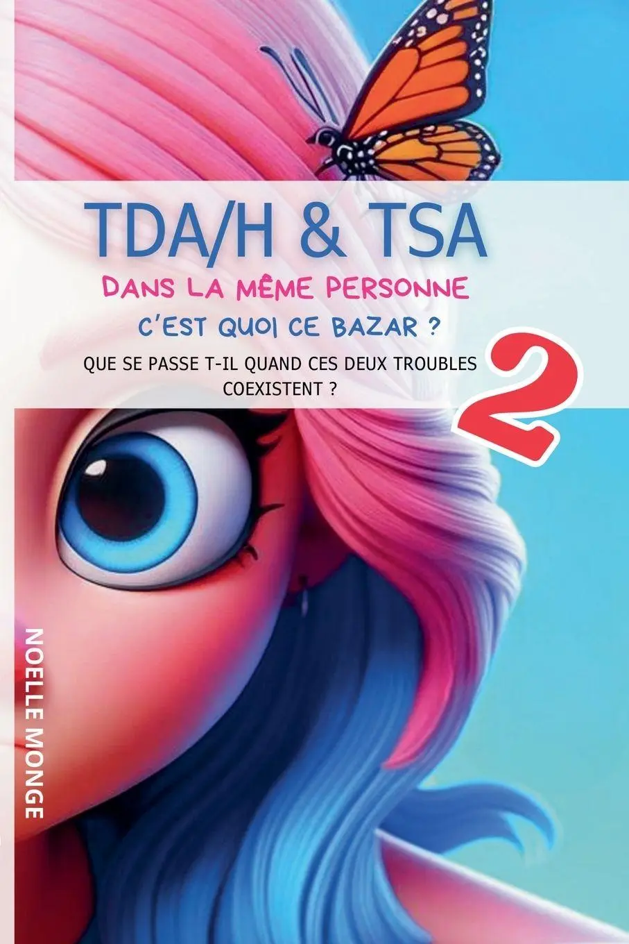 Cover: 9798227624857 | TDAH &amp; TSA dans la même personne que se passe t'il lorsque ces deux...