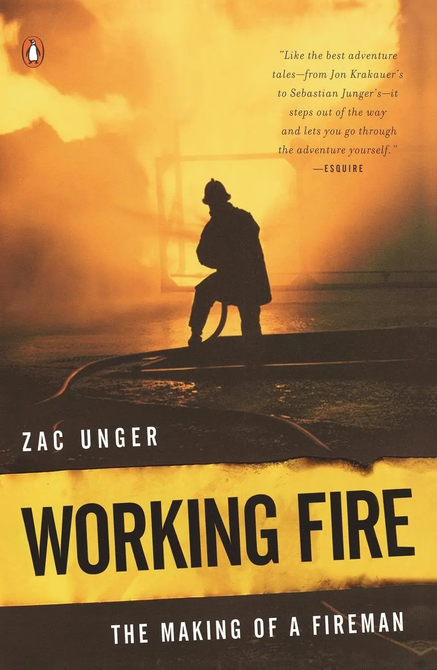 Cover: 9780143034957 | Working Fire | The Making of a Fireman | Zac Unger | Taschenbuch