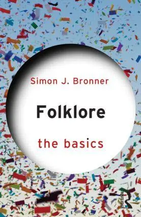 Cover: 9781138774957 | Folklore | The Basics | Simon J. Bronner | Taschenbuch | Englisch