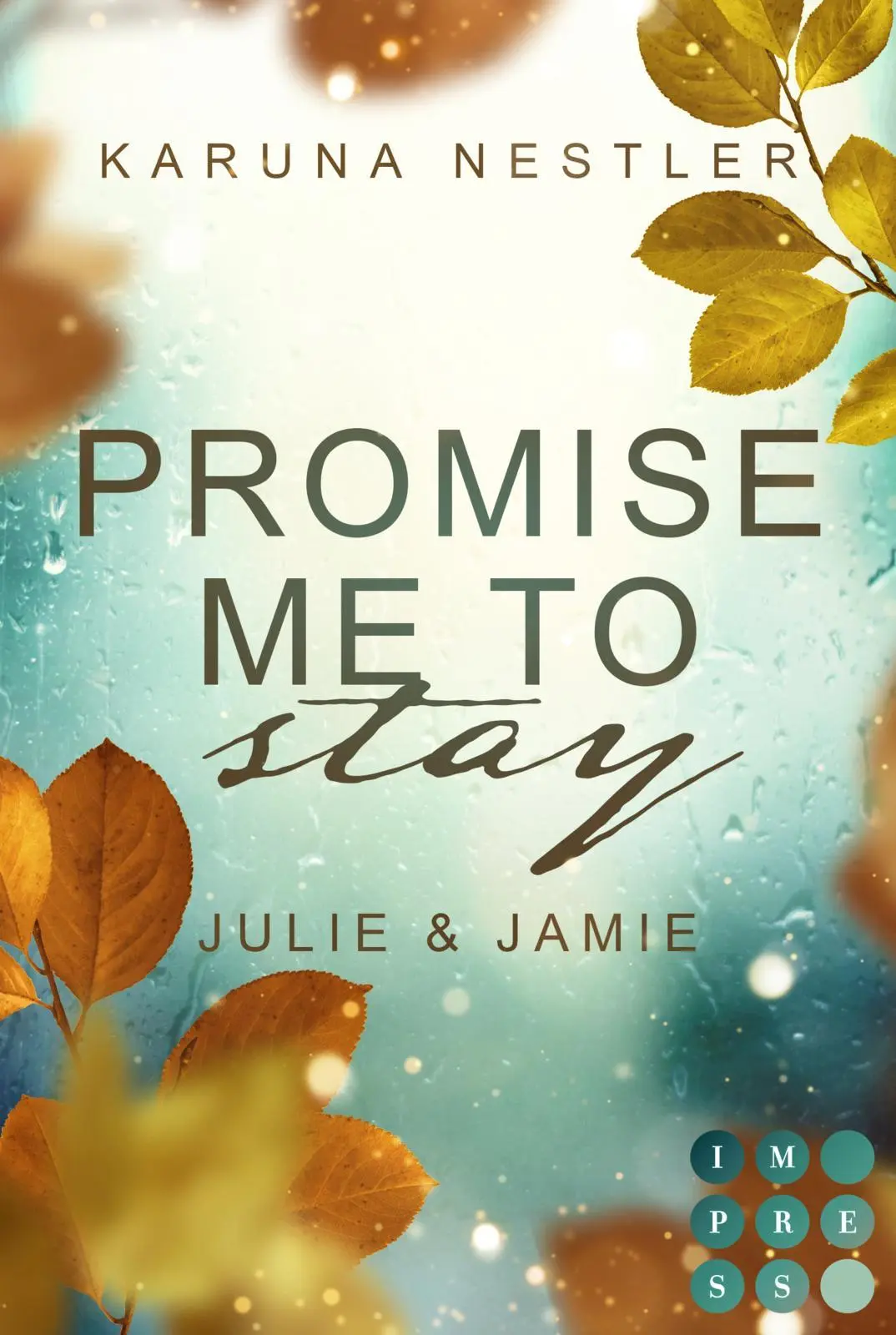 Cover: 9783551304957 | Promise Me to Stay. Julie &amp; Jamie | Karuna Nestler | Taschenbuch