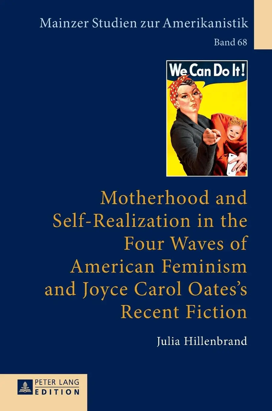 Cover: 9783631664957 | Motherhood and Self-Realization in the Four Waves of American...