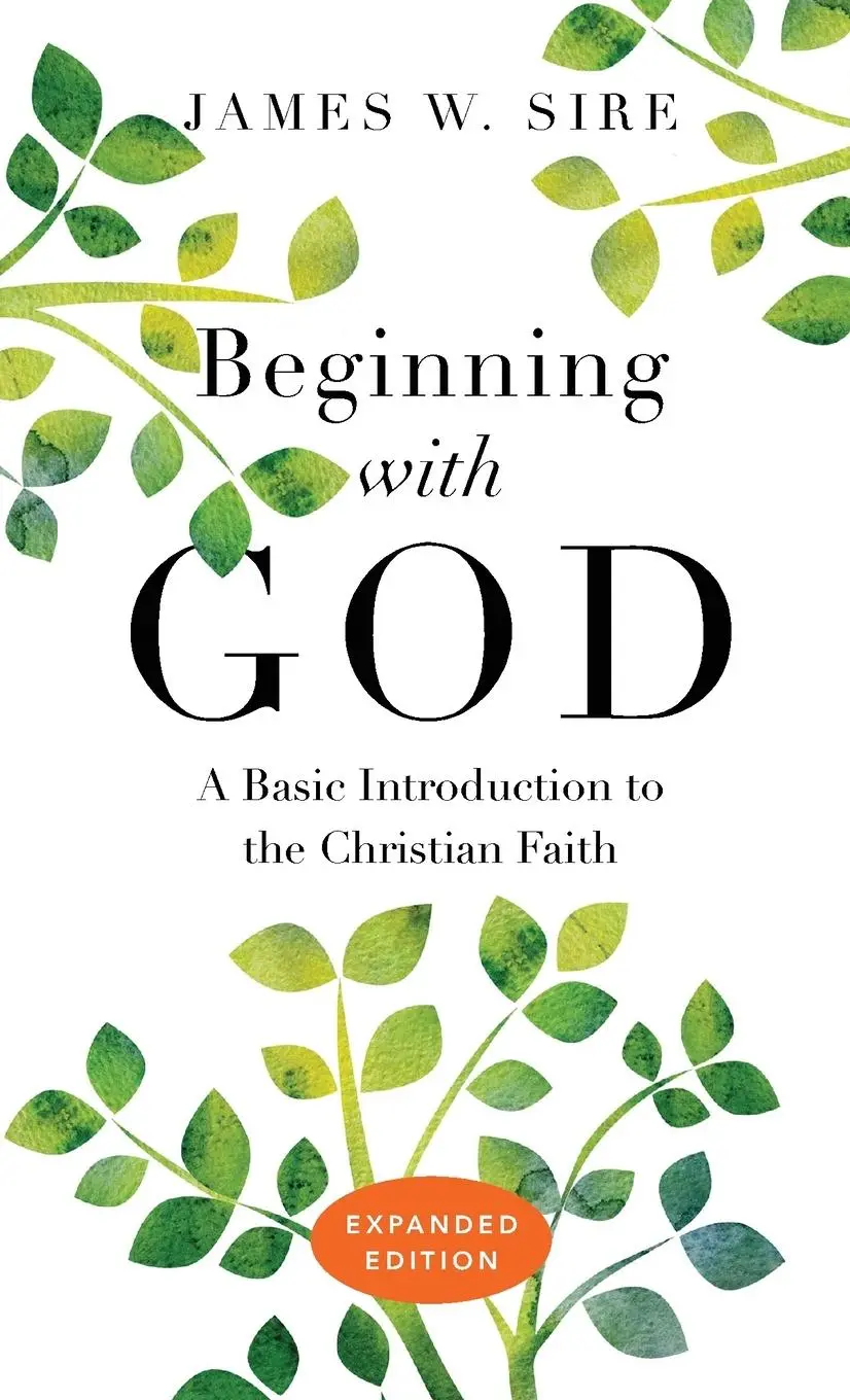 Cover: 9780830845057 | Beginning with God | A Basic Introduction to the Christian Faith | IVP