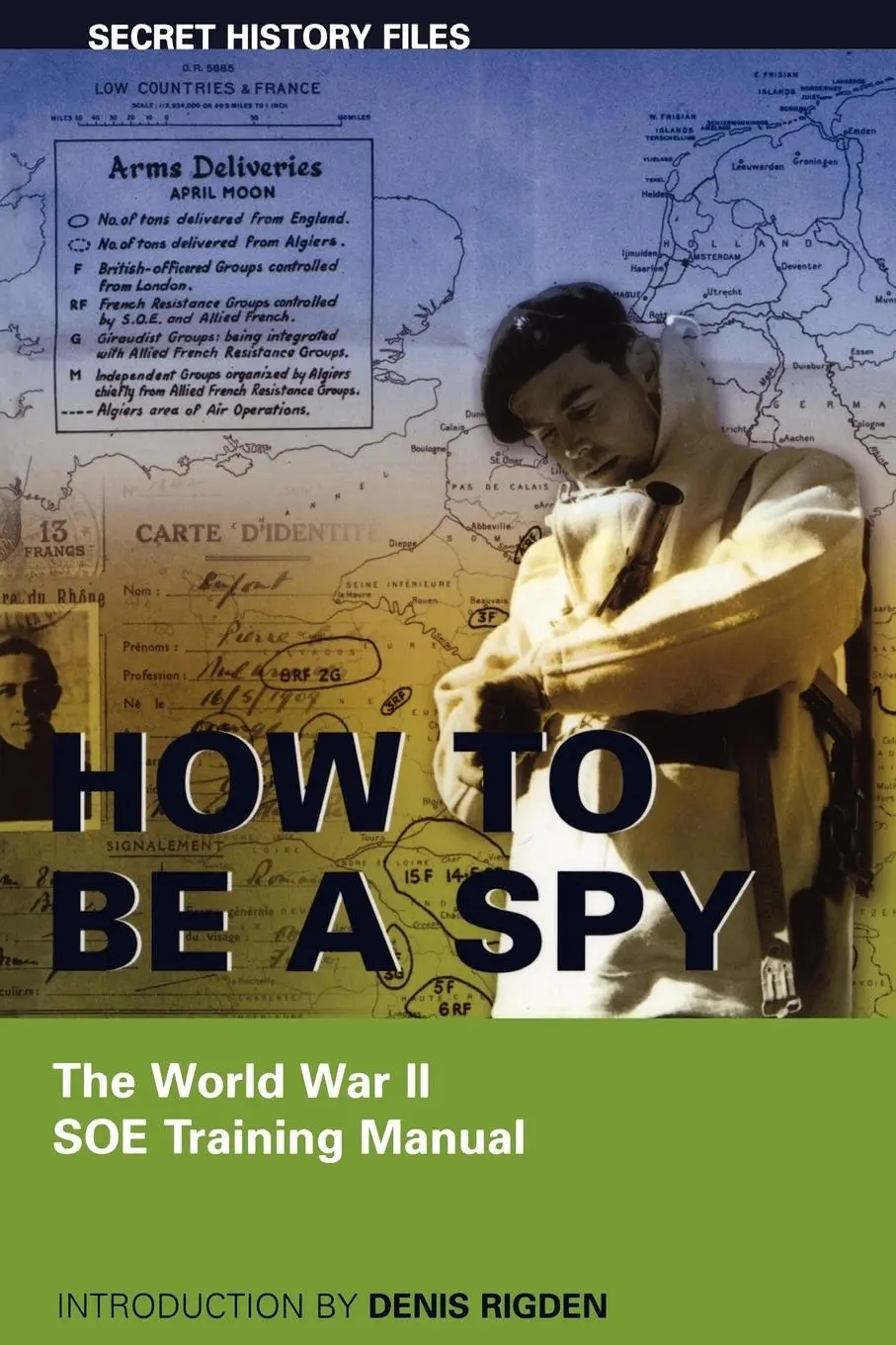 Cover: 9781550025057 | How to Be a Spy | The World War II SOE Training Manual | Dundurn Group