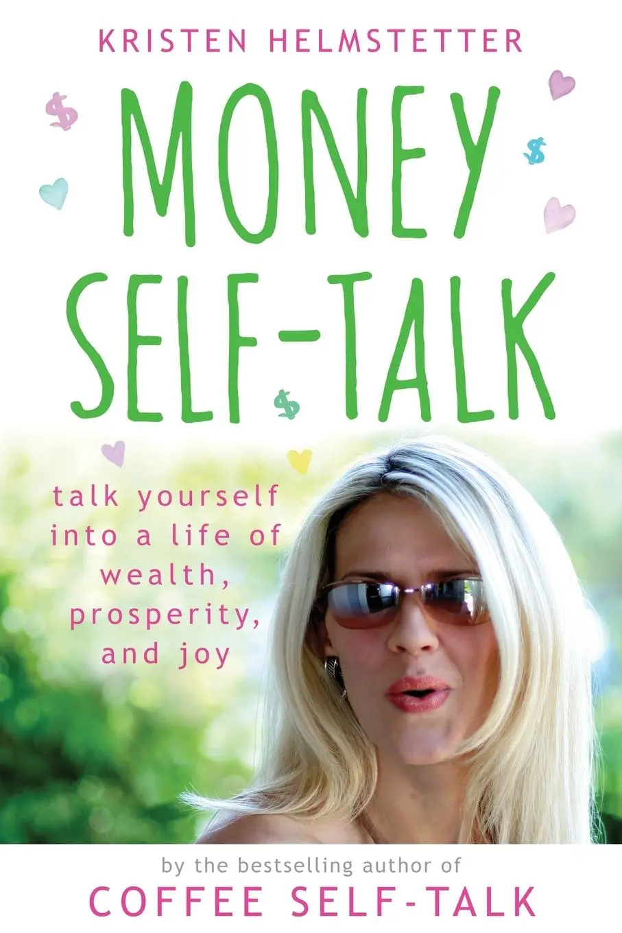 Cover: 9781958625057 | Money Self-Talk: Talk Yourself Into a Life of Wealth, Prosperity,...