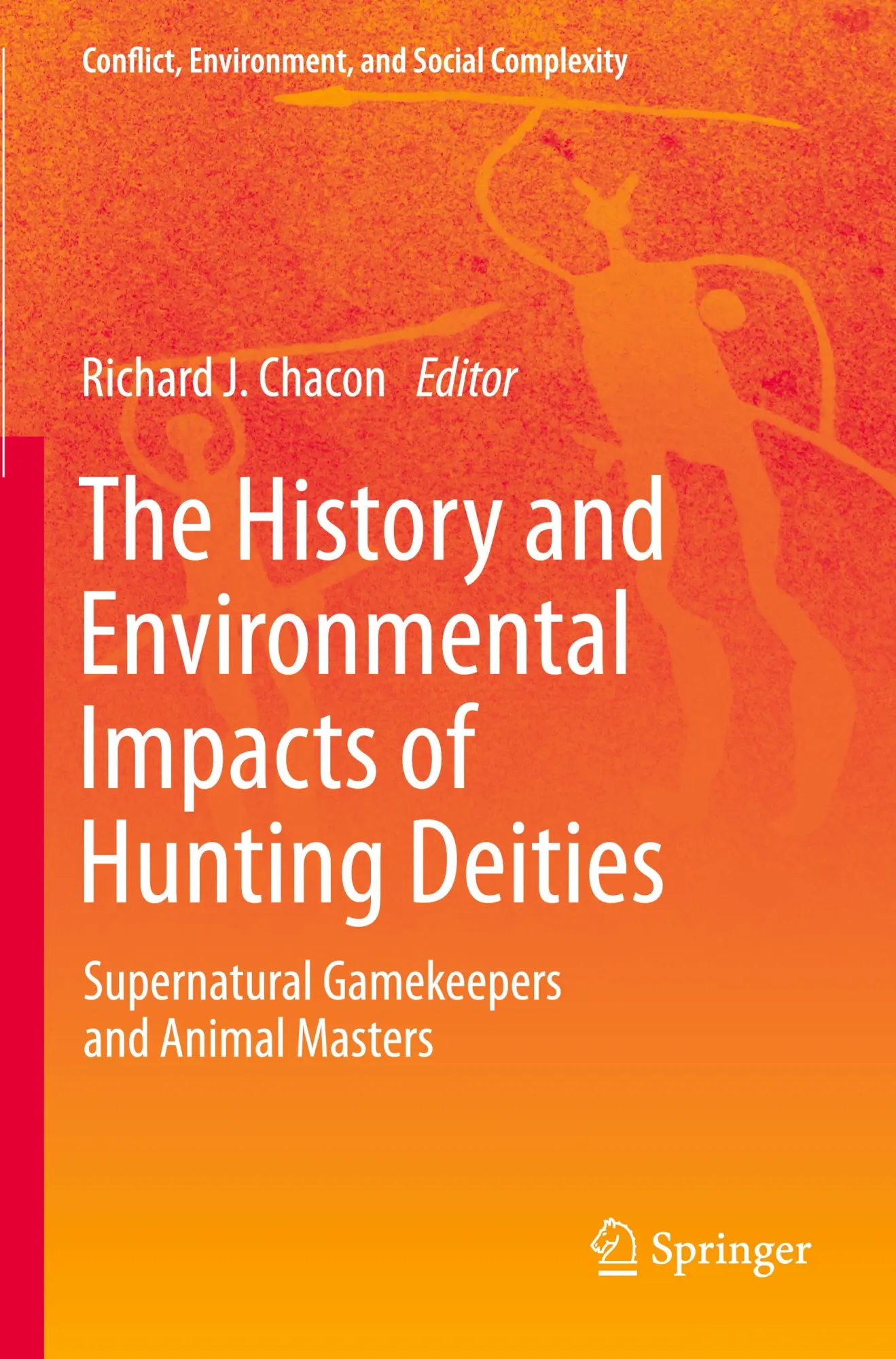 Cover: 9783031375057 | The History and Environmental Impacts of Hunting Deities | Chacon