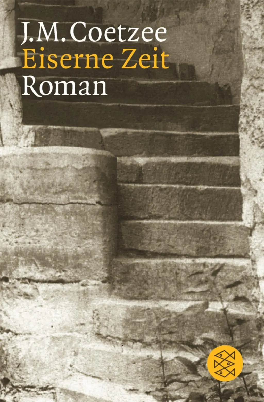 Cover: 9783596155057 | Eiserne Zeit | Roman | J M Coetzee | Taschenbuch | 240 S. | Deutsch Cover: 9783596155057 | Eiserne Zeit | Roman | J M Coetzee | Taschenbuch | 240 S. | Deutsch