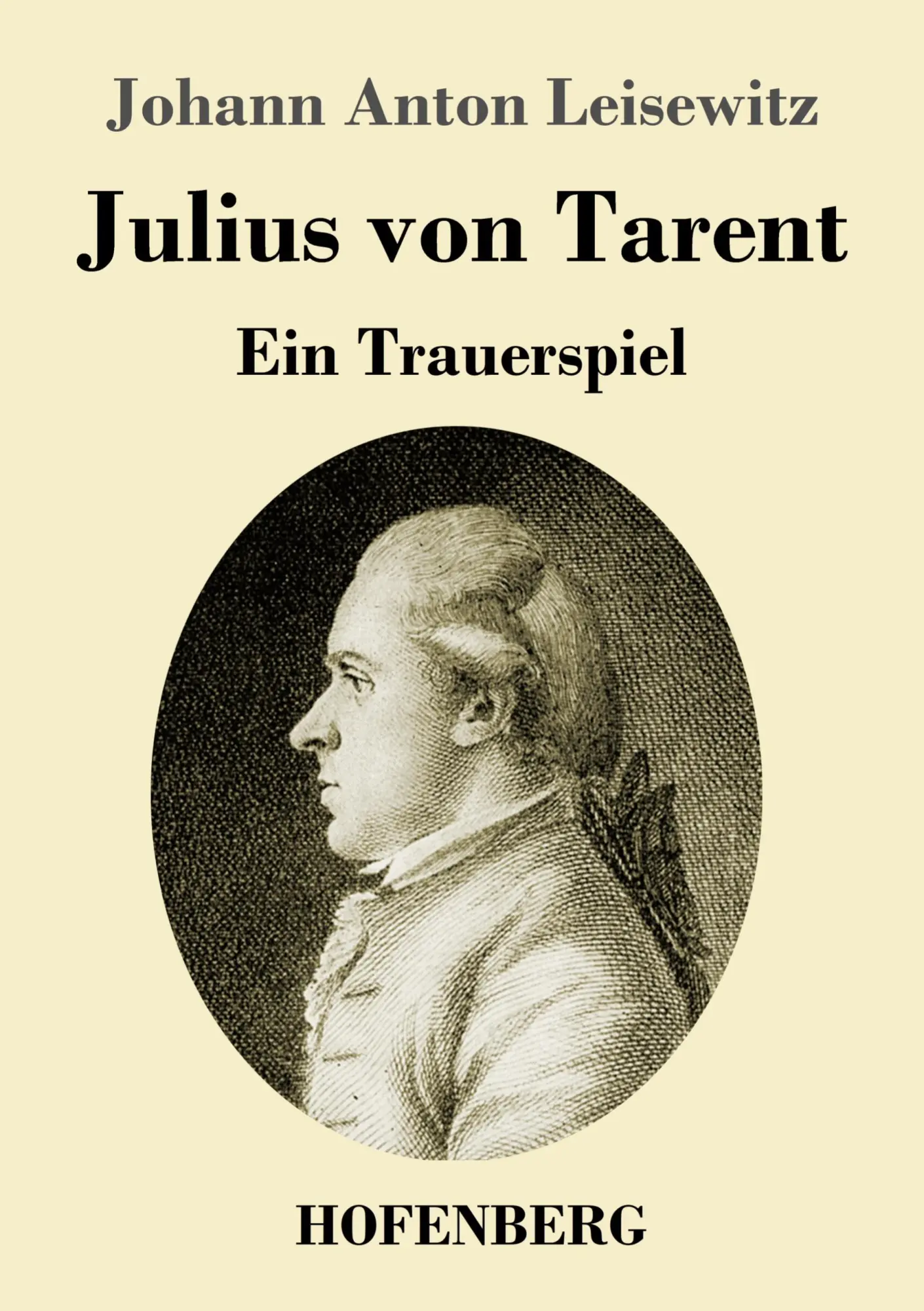 Cover: 9783743735057 | Julius von Tarent | Ein Trauerspiel | Johann Anton Leisewitz | Buch