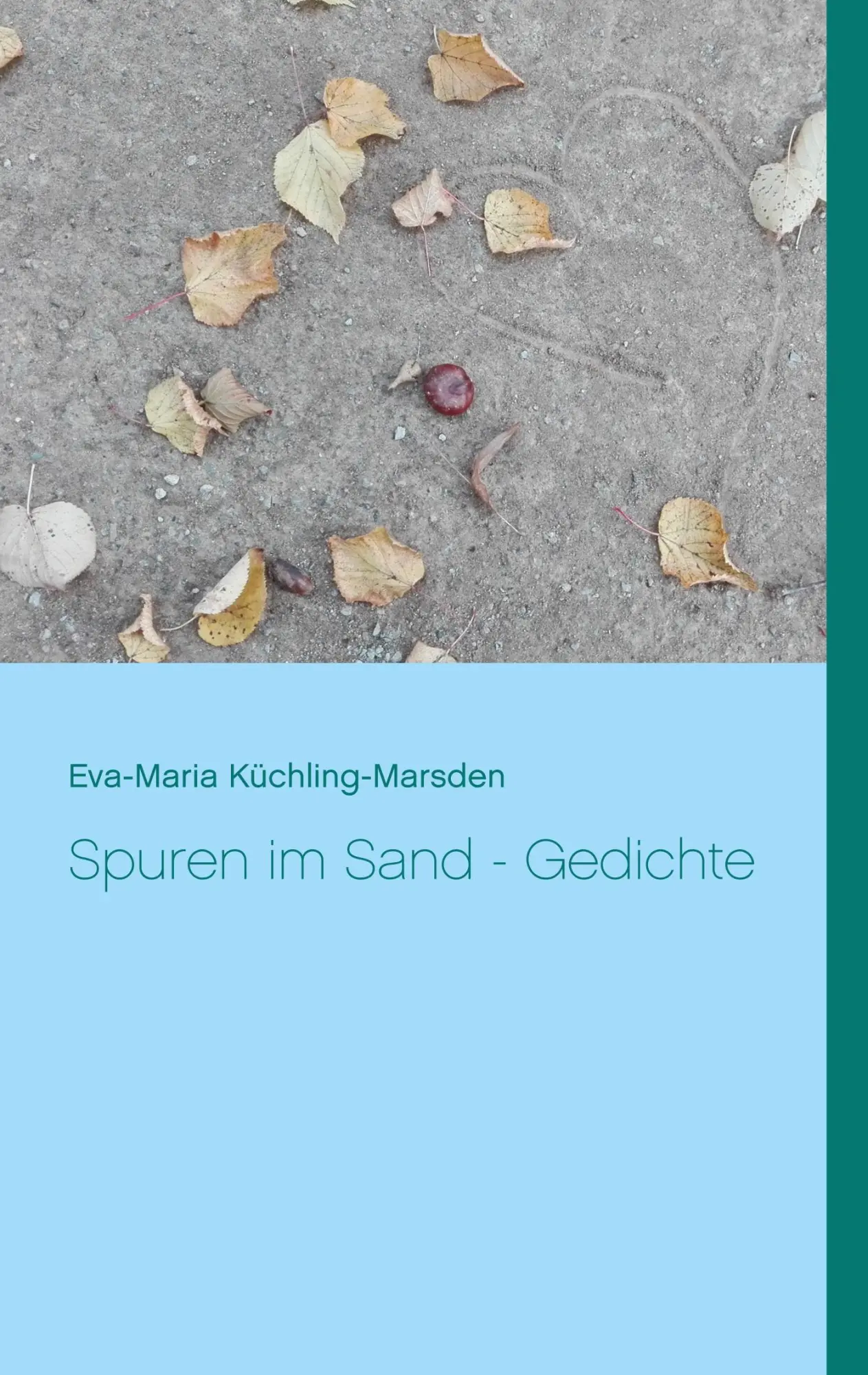 Cover: 9783945935057 | Spuren im Sand - Gedichte | Eva-Maria Küchling-Marsden | Taschenbuch