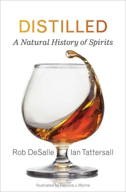Cover: 9780300255157 | Distilled | A Natural History of Spirits | Rob Desalle (u. a.) | Buch